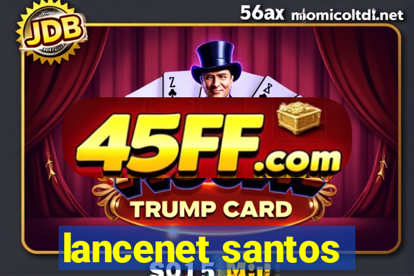 lancenet santos